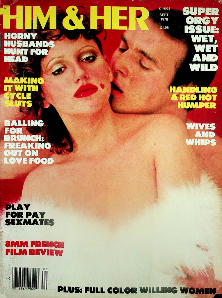 Him & Her Magazine  Making It Cycle Sluts - Super Orgy Issue   September 1978    060826AMP-