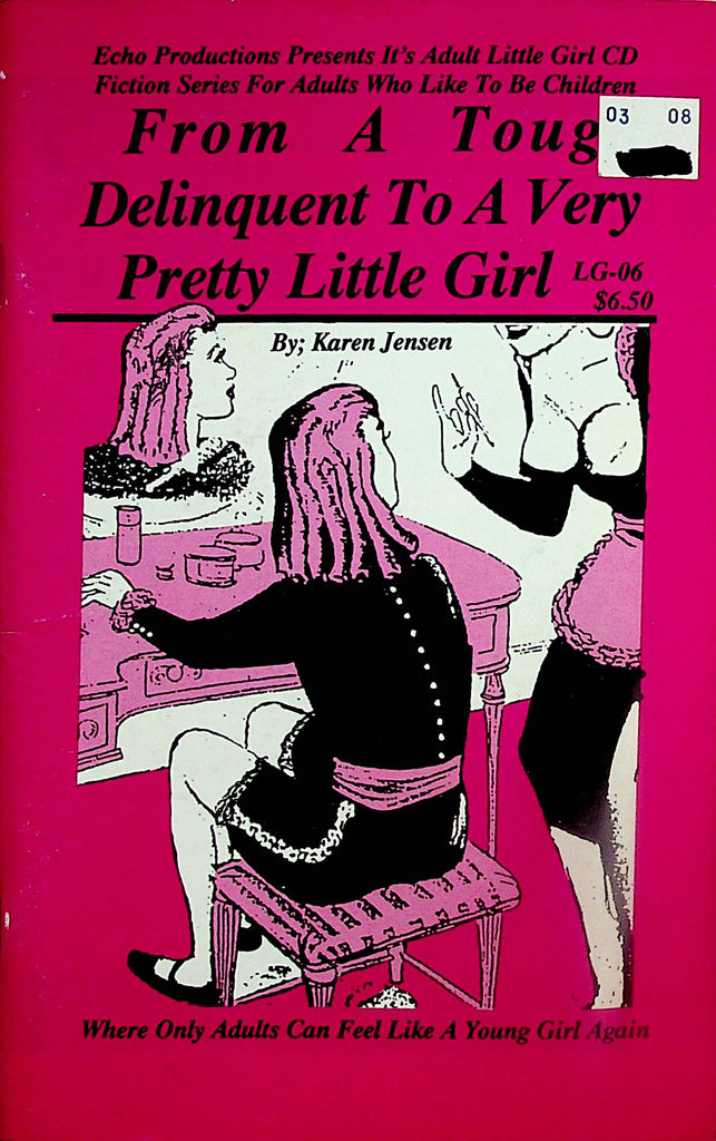 From A Touch Delinquent To A Very Pretty Little Girl  Adult Book By Karen Jensen  1993   021425lm-p