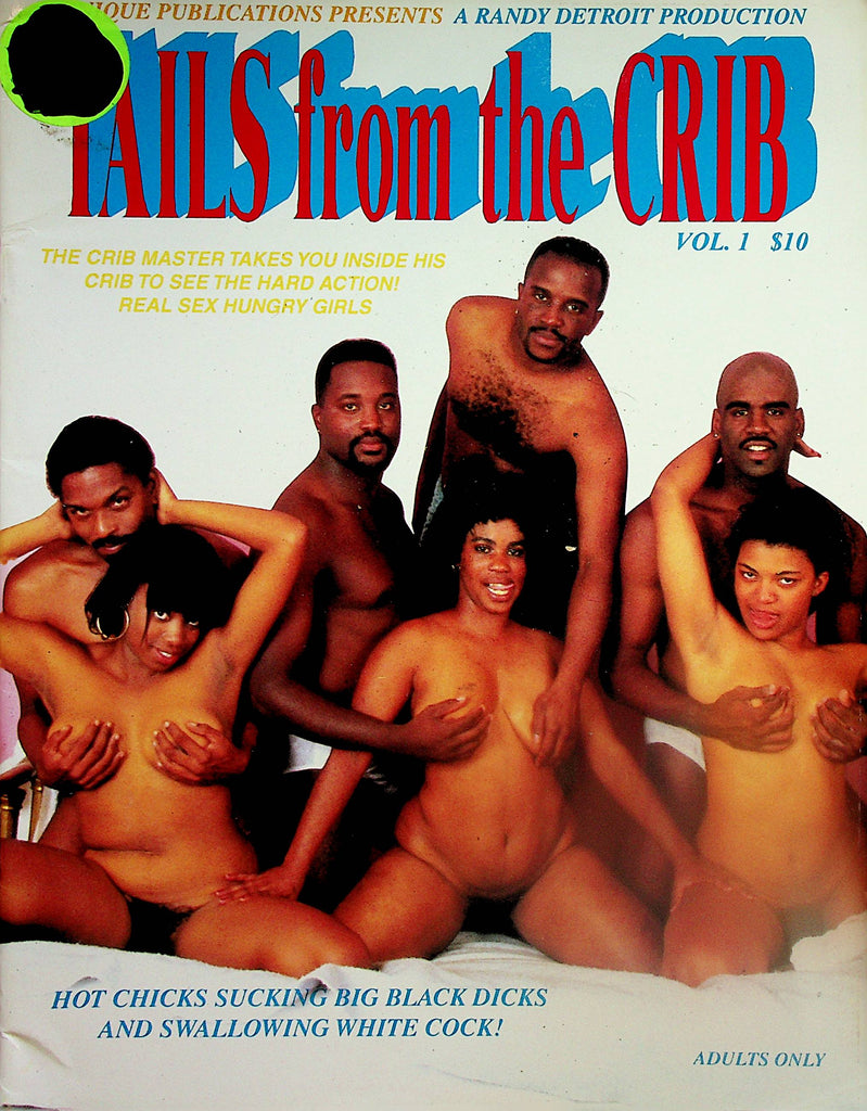 Tails From The Crib Magazine  Hot Chicks Sucking Big Black Dicks And Swallowing White Cock!  vol.1  1995   112124lm-p