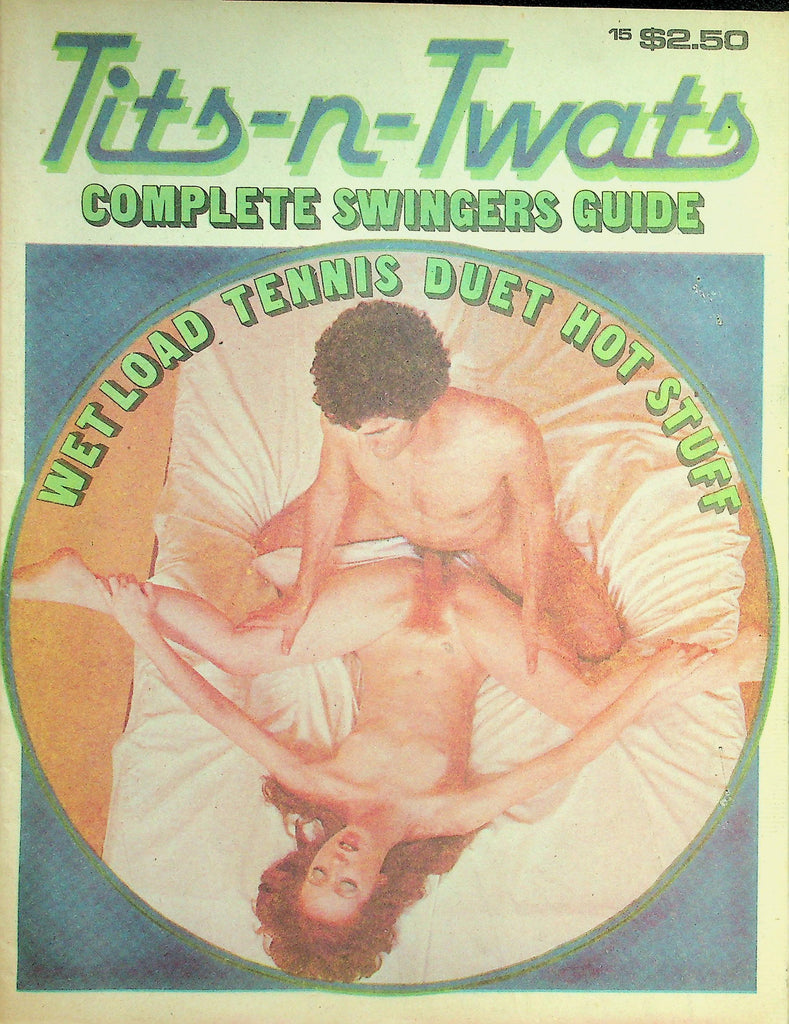 Tits-n-Twats Adult Newspaper Magazine  Wet Load / Tennis Duet  #15  1970's    082526lmp-GSC