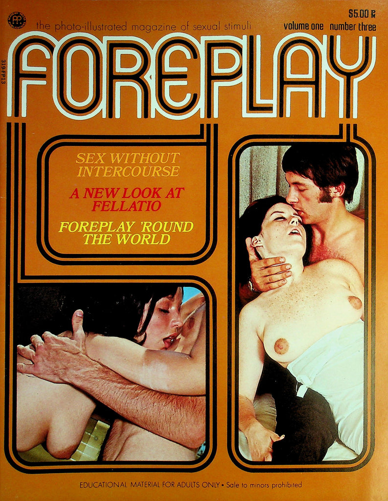 Foreplay Magazine  Sex without Intercourse / New Look At Fellatio  vol.1 #3  1971  061426lmp-GSC