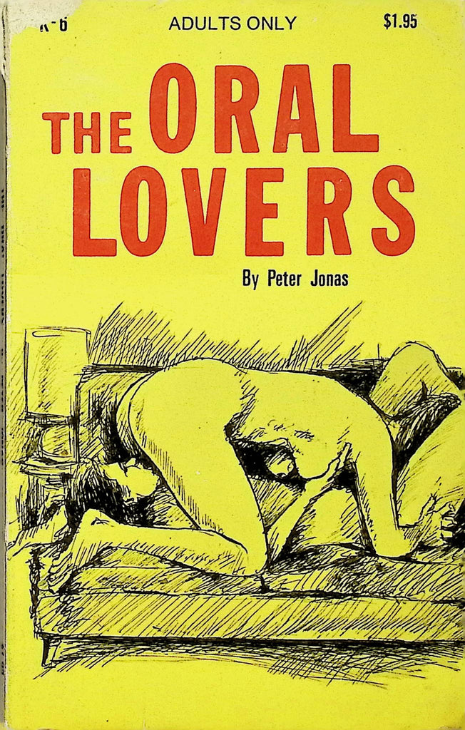 The Oral Lovers by Peter Jonas K-6 1971 Adult Erotic Paperback Novel-070124AMP