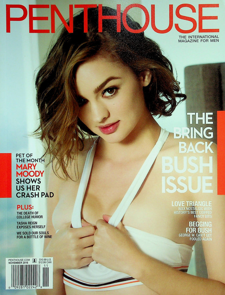 Penthouse Magazine The Bring Back Bush Issue /  Pet Of The Month Mary Moody  November 2016  w/CF    022226lmp