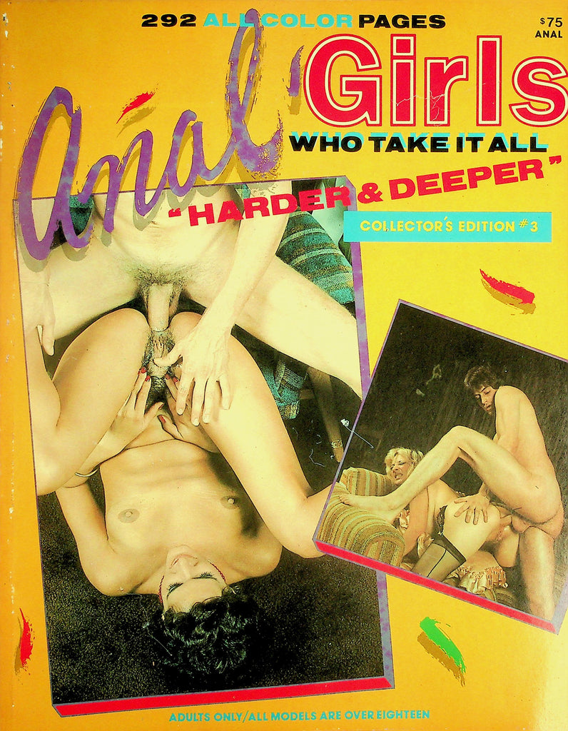 Anal Girls Who Take It All Magazine  "Harder & Deeper"  292 Pages!  Collector Edition #3 1980's  Gourmet Edition   102726lmp-GSC