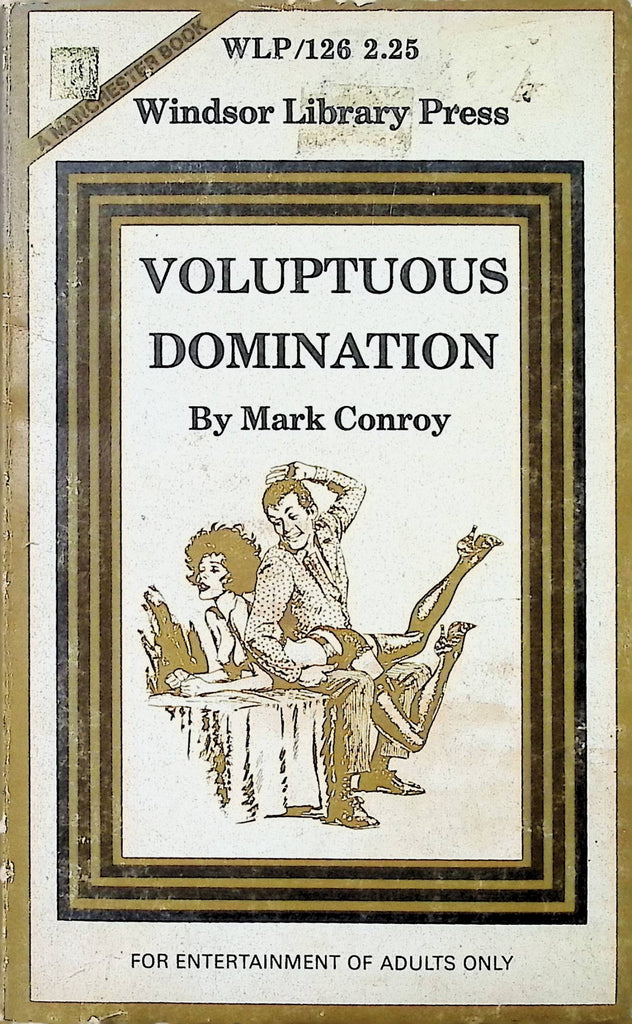 Voluptuous Domination by Mark Conroy WLP126 1974 Windsor Library Press Manchester Book Adult Paperback Novel-093024AMP