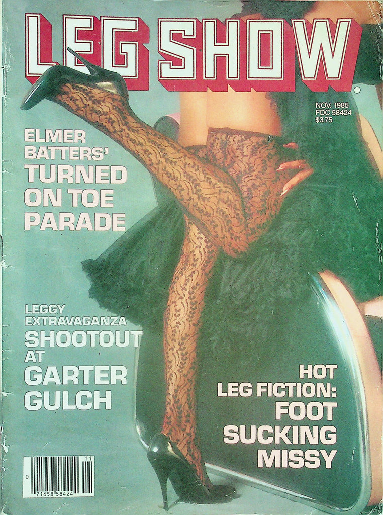 Leg Show Magazine   Elmer Batters' Turned On Toe Parade  November 1985      122925lmp