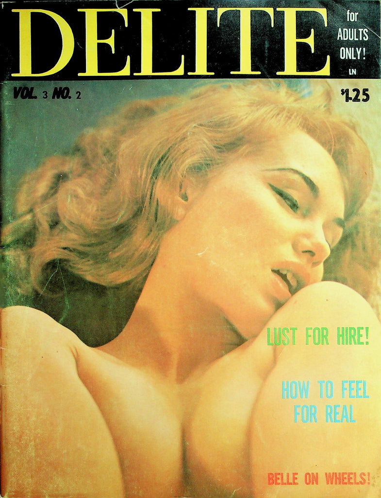 Delite Magazine  Atomic Blonde Elaine Desmond / Lust For Hire!  vol.3 #2 1960's  032326lmp