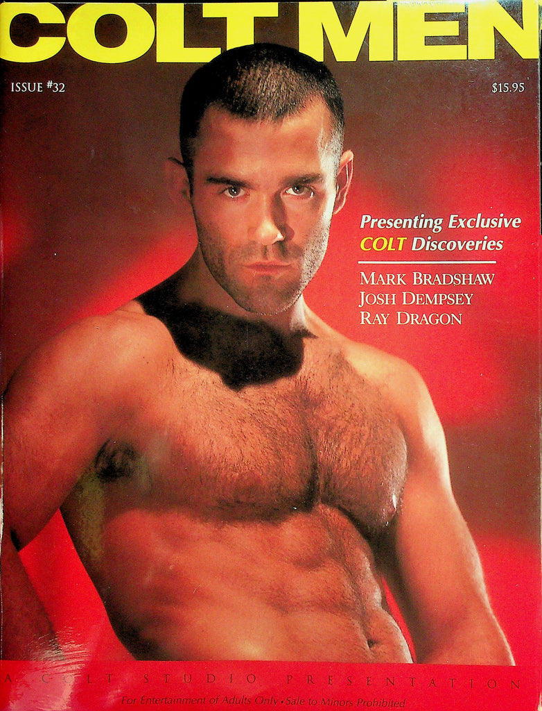 Colt Men Gay Interest Magazine  Exclusive Colt Discoveries Mark Bradshaw, Josh Dempsey, Ray Dragon  #32 1990's New/Sealed    041426lmp
