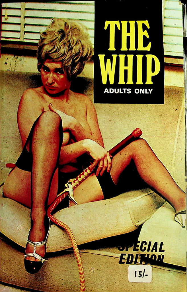 The Whip Digest   Erotic Beautiful Girl and Her Whip  #1  1970 Special Edition  012924lm-p