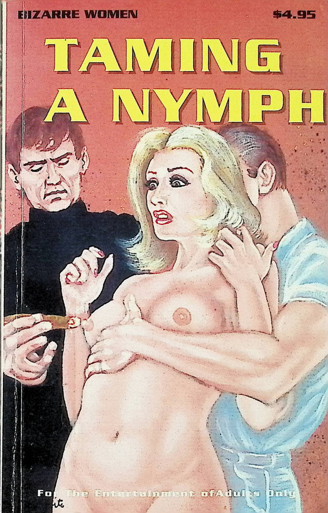 Taming a Nymph by Bizarre Women BW-201 1994 Star Distributors Adult Novel-043024AMP