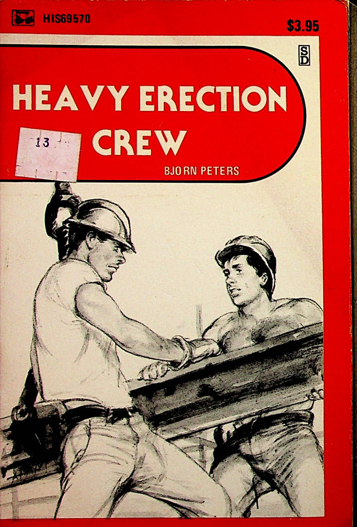 Heavy Erection Crew Adult Gay Novel  by Bjorn Peters  1988  090923lm-p