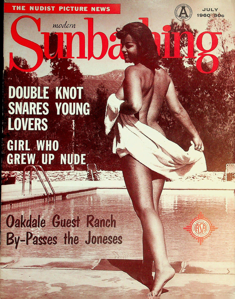 Modern Sunbathing Nudist Magazine  Girl Who Grew Up Nude / Oakdale Guest Ranch   July 1960  072426lmp-GSC