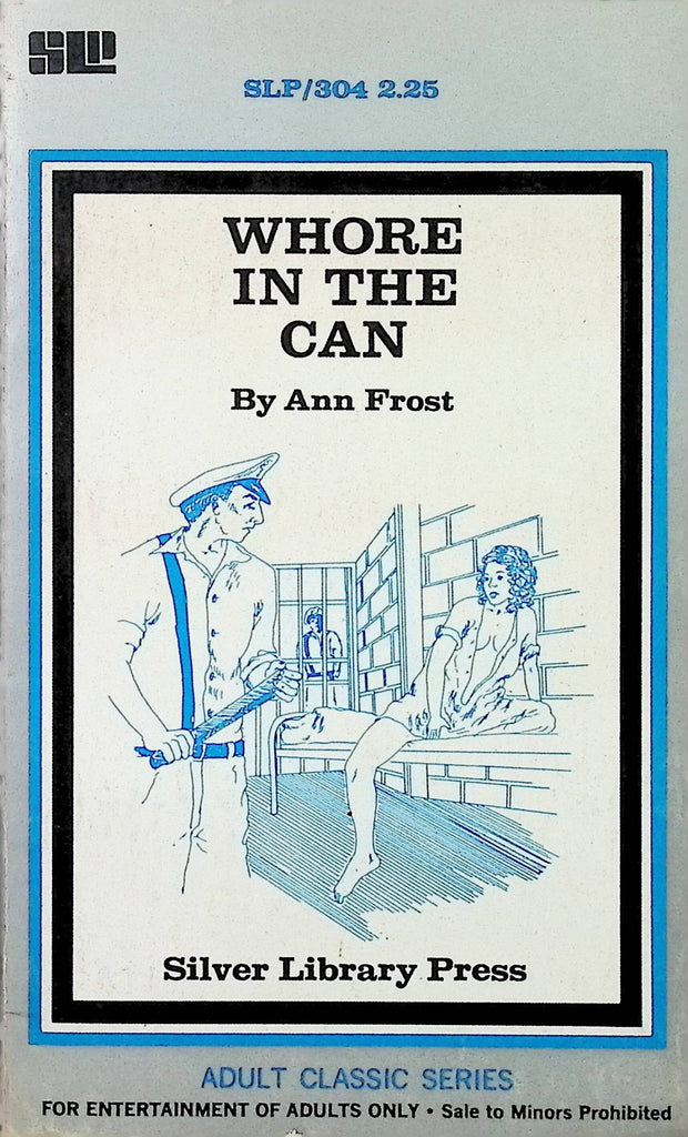 Whore in the Can by Ann Frost SLP304 1974 Silver Library Press Adult Paperback Novel -112024AMP