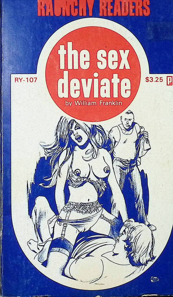 The Sex Deviate by William Franklin RY-107 1980 Raunchy Readers Adult Paperback Novel-081524AMP
