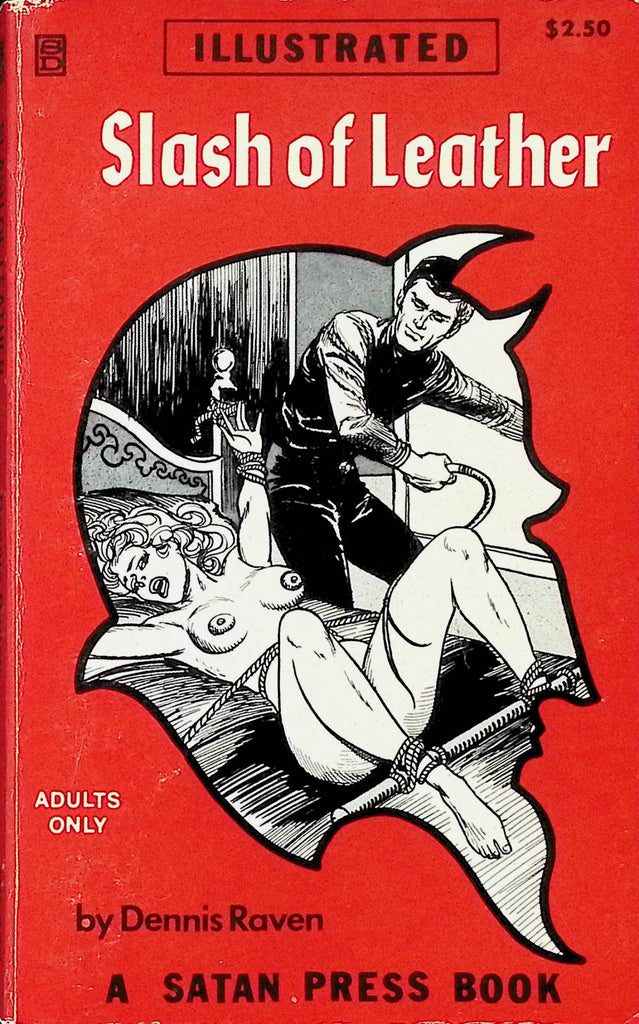 Slash of Leather by Dennis Raven SP373 1973 Illustrated An Original Satan Press Book Adult Erotic Paperback Novel-052424AMP