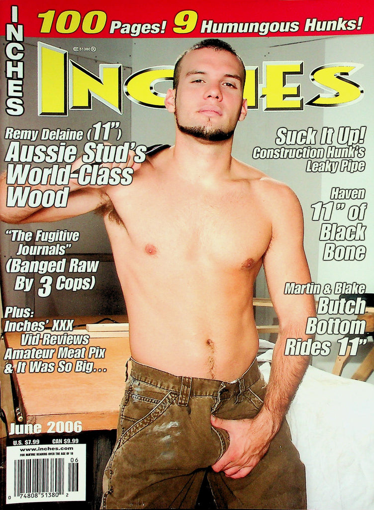 Inches Gay Magazine  Cover Guy Remy Delaine  11"  June 2006    031826lmp