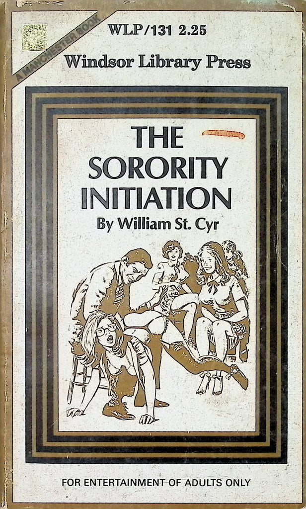 The Sorority Initiation by William St Cyr WLP131 1974 Windsor Library Press Manchester Book Adult Paperback Novel-093024AMP