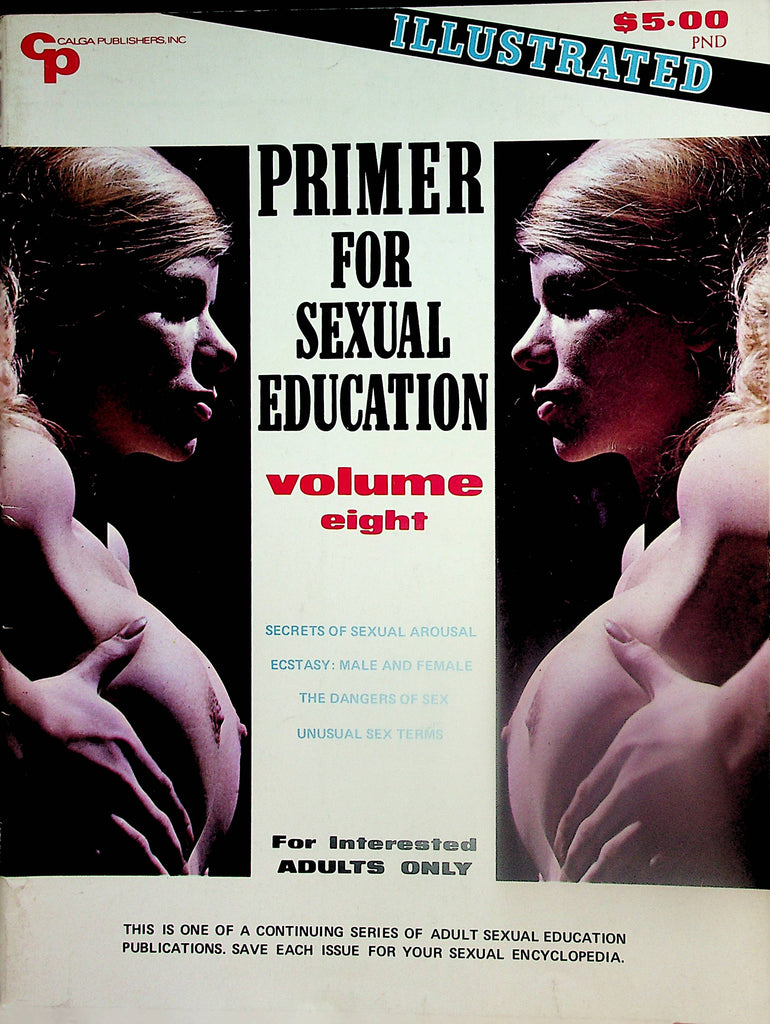 Primer For Sexual Education Magazine  Secrets Of Sexual Arousal, Ecstasy: Male and Female and More!  vol.8  1982       120824lm-p