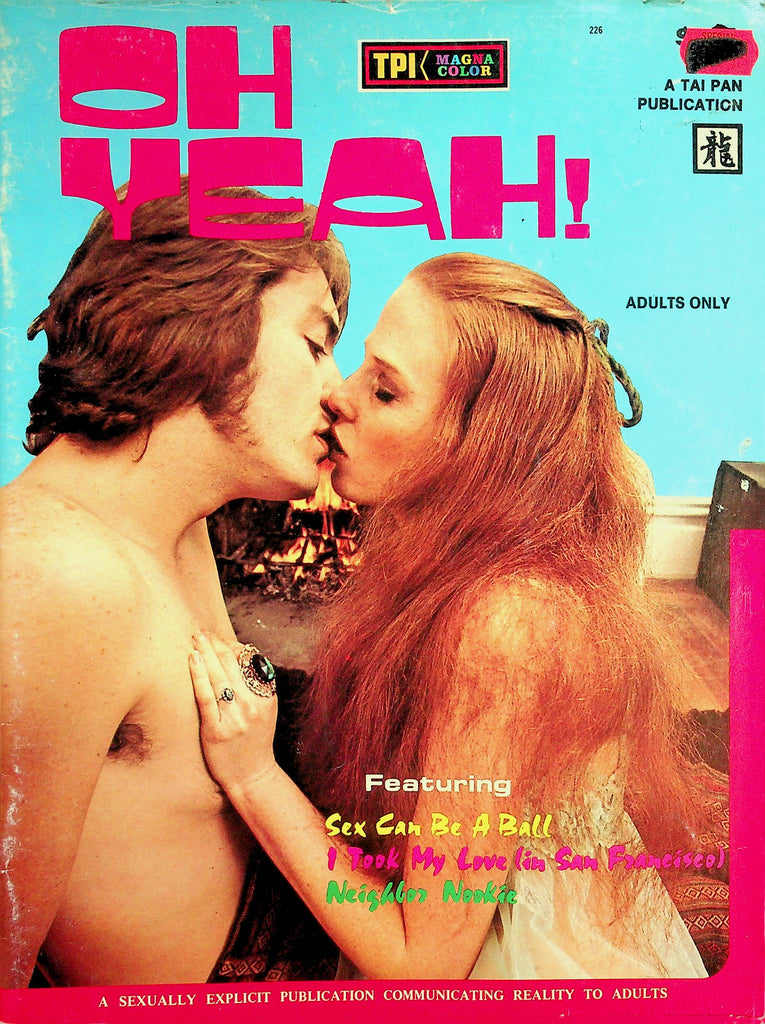 Oh Yeah! Magazine  Sex Can Be A Ball / Neighbor Nookie  #1 1976     061326lmp-GSC