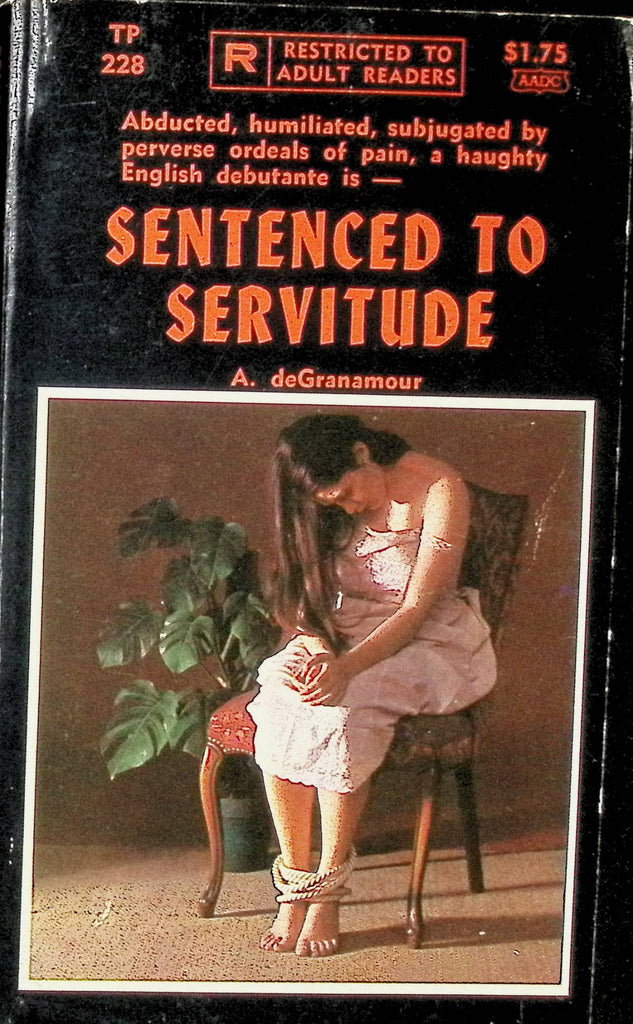 Sentenced to Servitude A deGranamour TP-228 1970 Taurus Publication Adult Erotic Paperback Novel-052024AMP