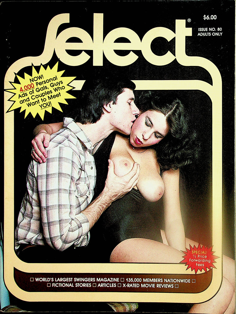 Select Swingers Contact Magazine  Ads, X-Rated Movie Reviews, Stories and Features  #80  1983   051424lm-p
