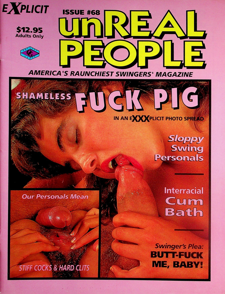 Unreal People Swingers Contact Magazine  Shameless Fuck Pig / Interracial Cum Bath  #68 1990's   051526lmp