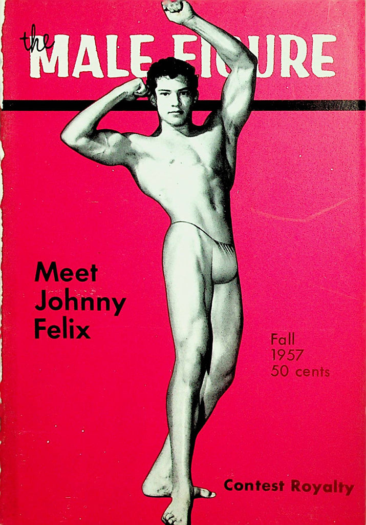 The Male Figure Gay Interest Digest Magazine   Meet Johnny Felix  Fall 1957    102124lm-p