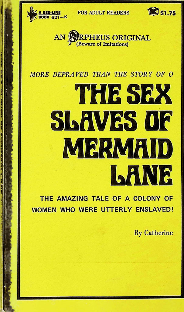 The Sex Slaves of Mermaid Lane by Catherine 621-K 1970 Beeline Orpheus Original Adult Erotic Paperback Novel-061324AMP
