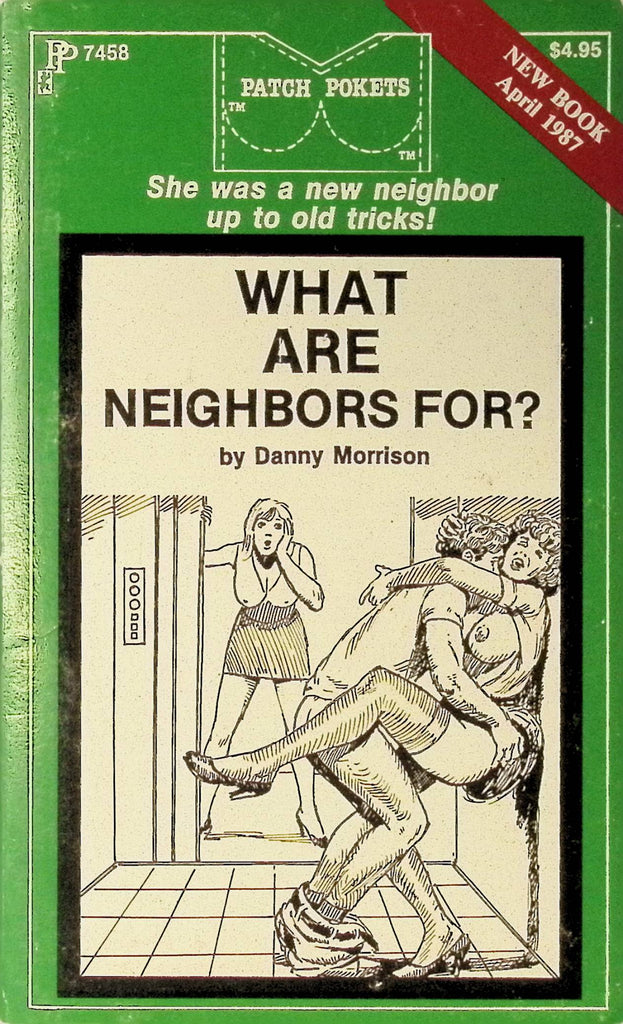 What Are Neighbors for by Danny Morrison PP7458 April 1987 Patch Pokets Greenleaf Classics Adult Paperback Novel 082625AMP