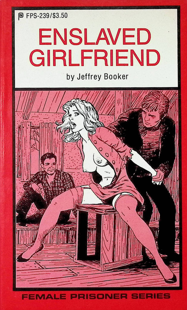 Enslaved Girlfriend by Jeffrey Booker FPS-239 1985 Female Prisoner Series Adult Paperback Novel -111824AMP