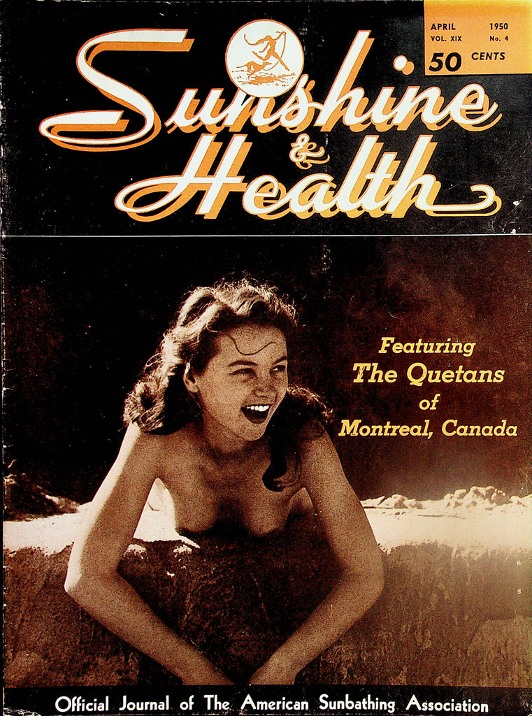 Sunshine & Health Nudist Magazine  Featuring The Quetans of Montreal, Canada  April 1950   052824lm-p