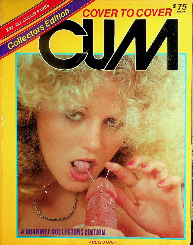 Cover To Cover Cum Magazine  Seka, Ron Jeremy and The Best Cum Shots!  292 Pages!  Collector Edition #1 1980's Gourmet Edition   102726lmp-GSC