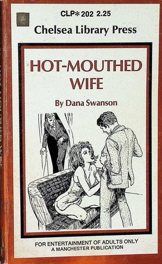 Hot-Mouthed Wife by Dana Swanson Chelsea Library Press CLP202 1975 Adult Erotic Paperback Novel-052024AMP
