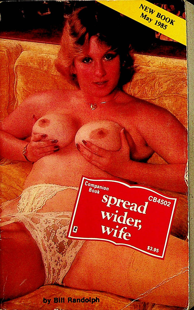 Spread Wider, Wife Adult Novel by Bill Randolph  1985  091523lm-p