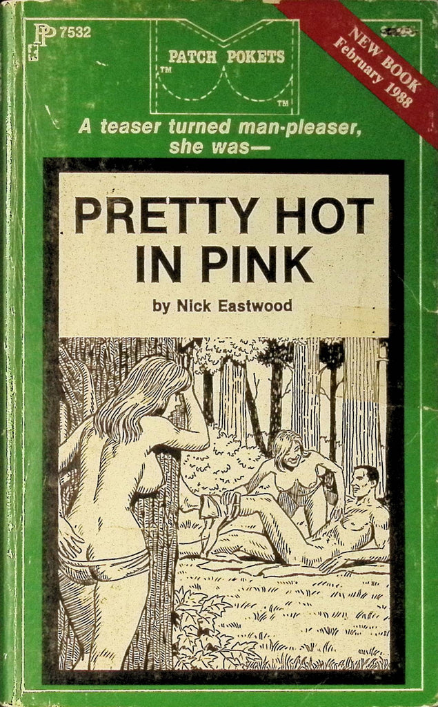 Pretty Hot in Pink by Nick Eastwood PP7532 February 1988 Patch Pokets Greenleaf Classics Adult Paperback Novel 082625AMP