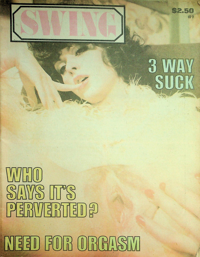 Swing Adult Newspaper Magazine  3 Way Suck / Need For Orgasm  #9  1970's     082526lmp-GSC