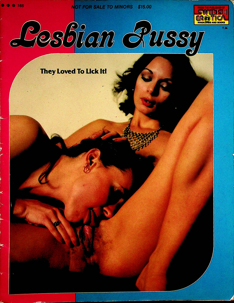 Lesbian Pussy Magazine  They Loved To Lick It  #165 1980's  Swedish Erotica   050923lm-p