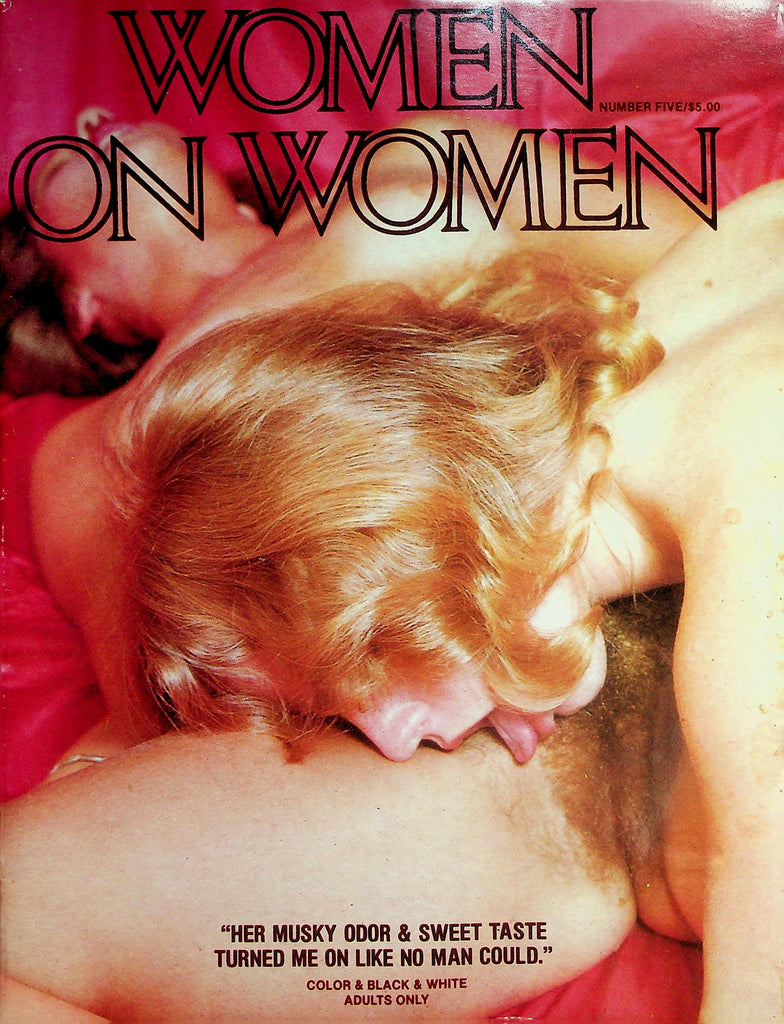Women On Women Lesbian Magazine  Her Musky Odor & Sweet Taste Turned Me On!   #5  1979   061926lmp-GSC