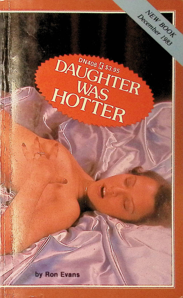 Daughter Was Hotter by Ron Evans DN408 1983 Greenleaf Classics Adult Paperback Novel 072525AMP