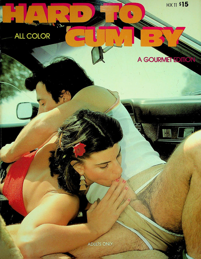 Hard To Cum By Magazine   My Car Overheated and So Did I!  #1 1980's  Gourmet Edition  053126lmp-GSC