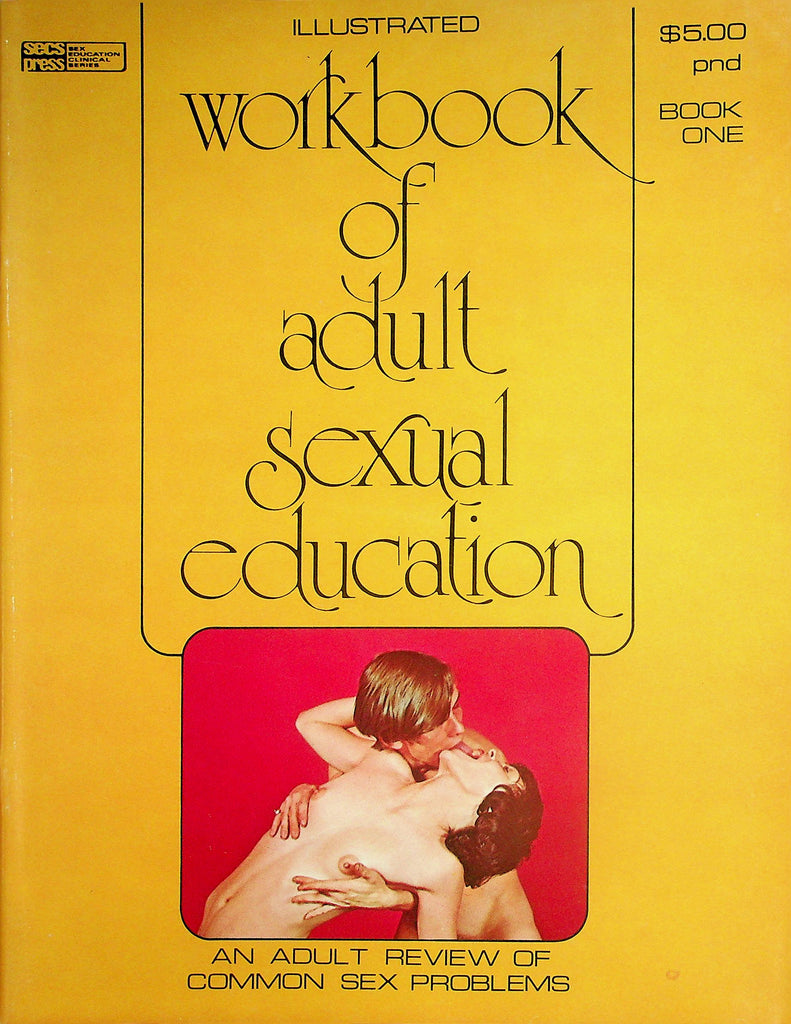 Illustrated Workbook Of Adult Sexual Education Magazine  Intercourse, Oral Sex, Group Sex  #1  1971      052526lmp-GSC