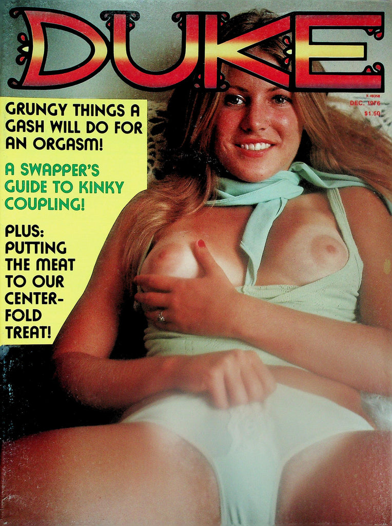 Duke Magazine  Grungy Things A Gash Will Do For An Orgasm!  December 1976    111625lm-p