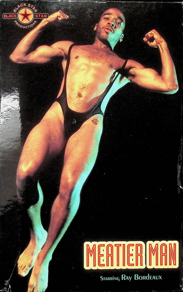 Meatier Man Ray Bordeaux Michael Archer Black Star Productions 1993 Gay Male VHS 092024AMPVHS