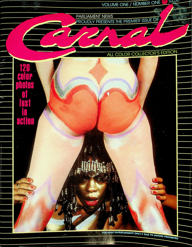 Carnal Magazine  Premiere Issue!  Painted Ladies, Battling Amazons, Hanging Breasts, Hot Legs   vol.1 #1 1985   Parliament   100926lmp-GSC