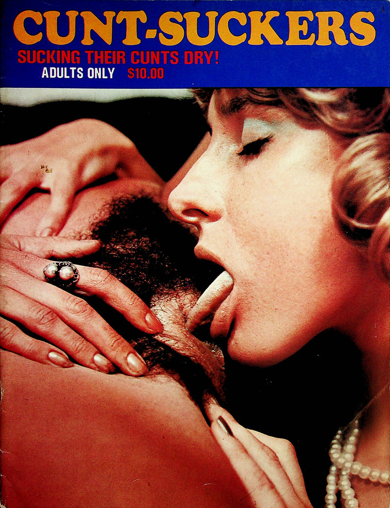 Cunt-Suckers Lesbian Magazine   Sucking Their Cunts Dry!  1970's     092723lm-p