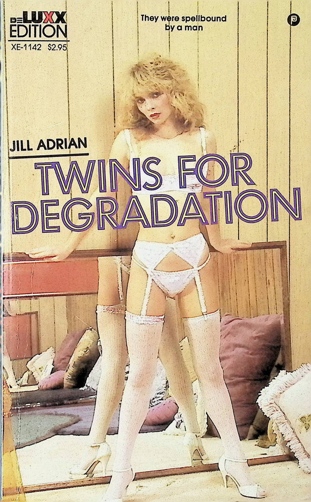 Twins for Degradation by Jill Adrian 1986 XE-1142 deLuxx Edition Adult Paperback Novel-091724AMP