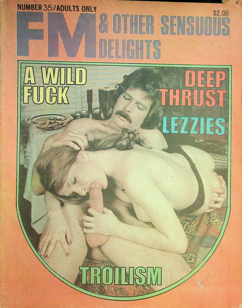 FM & Other Sensuous Delights Adult Newspaper Magazine  A Wild Fuck / Deep Thrust  #35  082526lmp-GSC