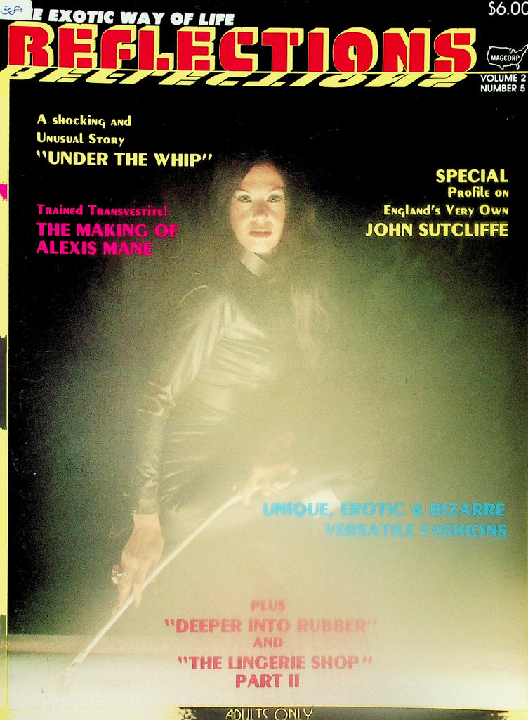 Reflections Fetish Magazine  "Under The Whip" / The Making Of Alexis Mane  vol.2 #5  1980  Magcorp    121425lmp