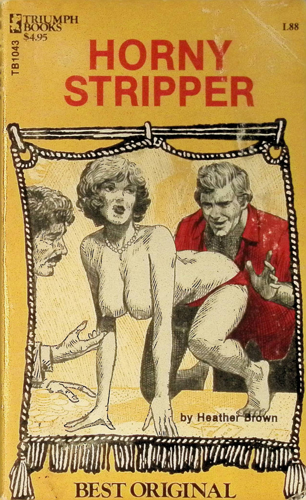 Horny Stripper by Heather Brown TB1043 1976 Best Original Triumph Books Greenleaf Classics Adult Paperback Novel 072325AMP