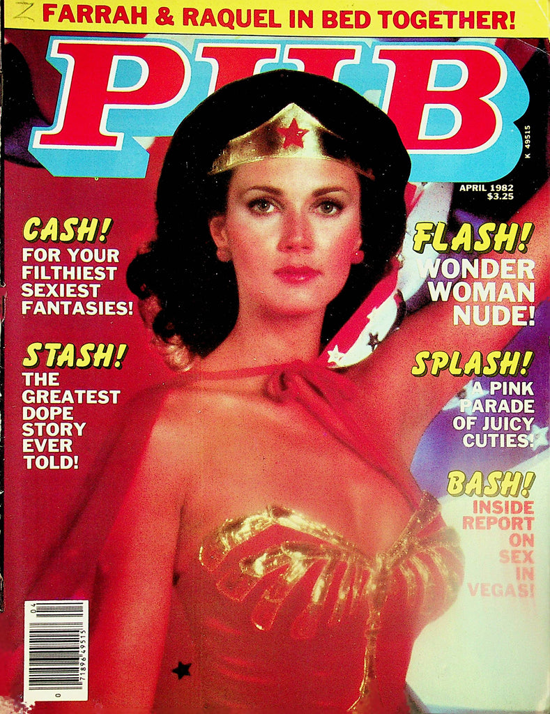 Pub Magazine  Wonder Woman Nude! / Farrah & Raquel In Bed  April 1982    031524lm-p
